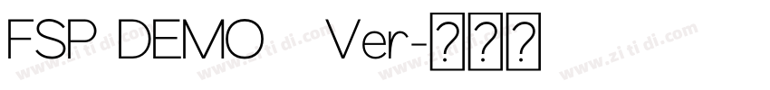 FSP DEMO   Ver字体转换